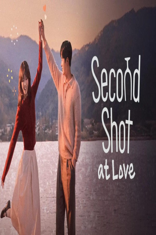 مشاهد مسلسل Second Shot at Love الحلقة 2 الثانية مترجمة