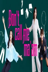 مشاهد مسلسل Don’t Call Me Ma’am الحلقة 6 السادسة مترجمة