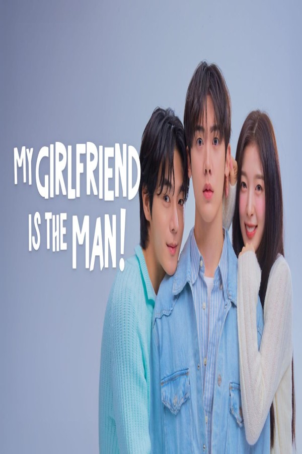 مشاهد مسلسل My Girlfriend Is the Man الحلقة 7 السابعة مترجمة