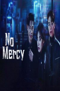 مشاهد مسلسل No Mercy مترجم كامل