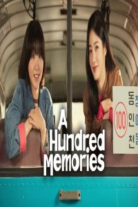 مشاهد مسلسل A Hundred Memories مترجم كامل