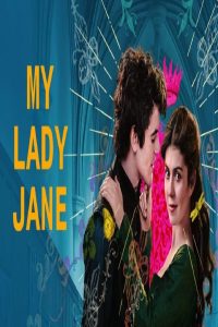 مشاهد مسلسل My Lady Jane الموسم الاول مترجم
