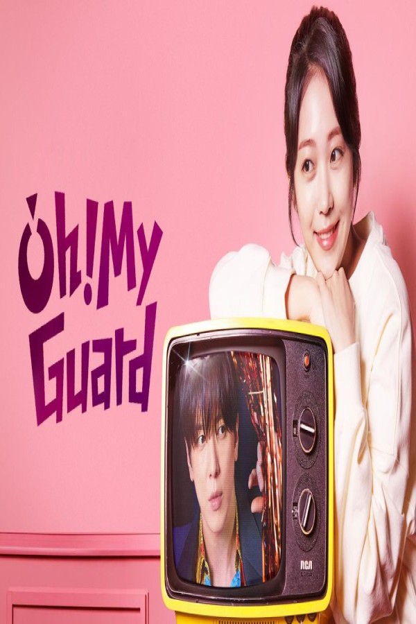 مسلسل Oh! My Guard