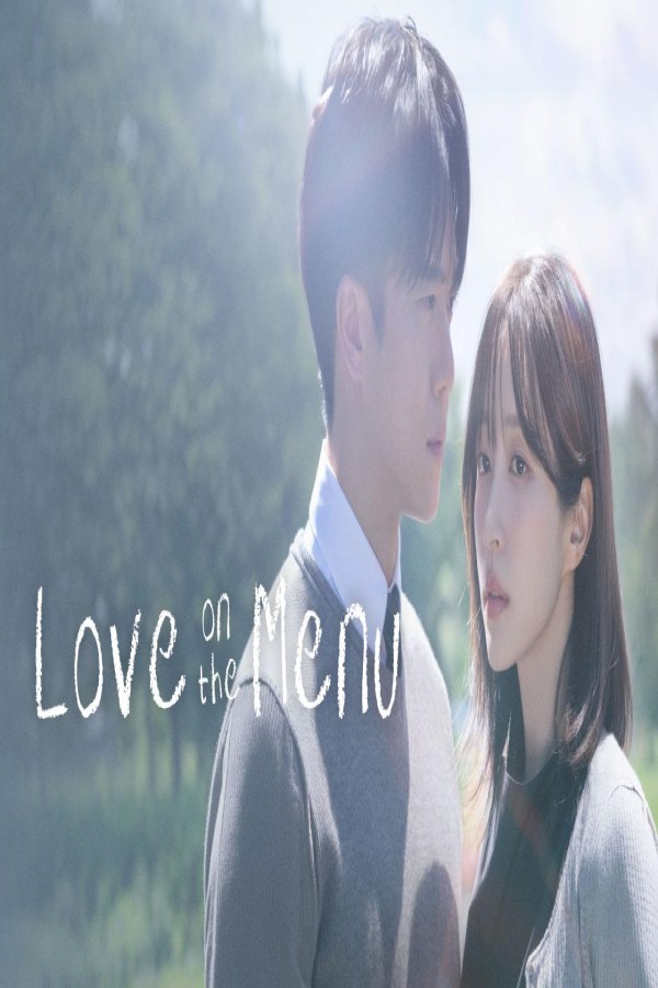 مشاهد مسلسل Love on the Menu الحلقة 25 الخامسة والعشرون مترجمة